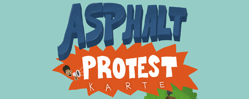 Asphalt-Protest à la carte