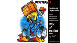 #Freitag13 gegen Gorillas & Lieferando. Aktionstag für Arbeitsrechte am 13. August 2021