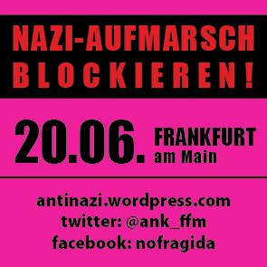 Nazi-Aufmarsch am 20.06. blockieren: Ob Ost, ob West - Nieder mit der Nazi-Pest